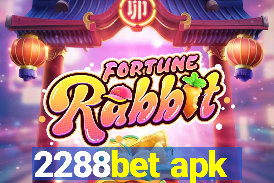 2288bet apk